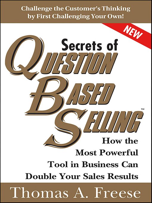 Title details for Secrets of Question-Based Selling by Thomas Freese - Wait list